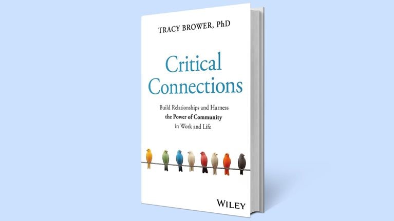 A book titled Critical Connections by Tracy Brower, PhD, displayed against a light blue background. The cover features a row of colorful birds perched on a wire.