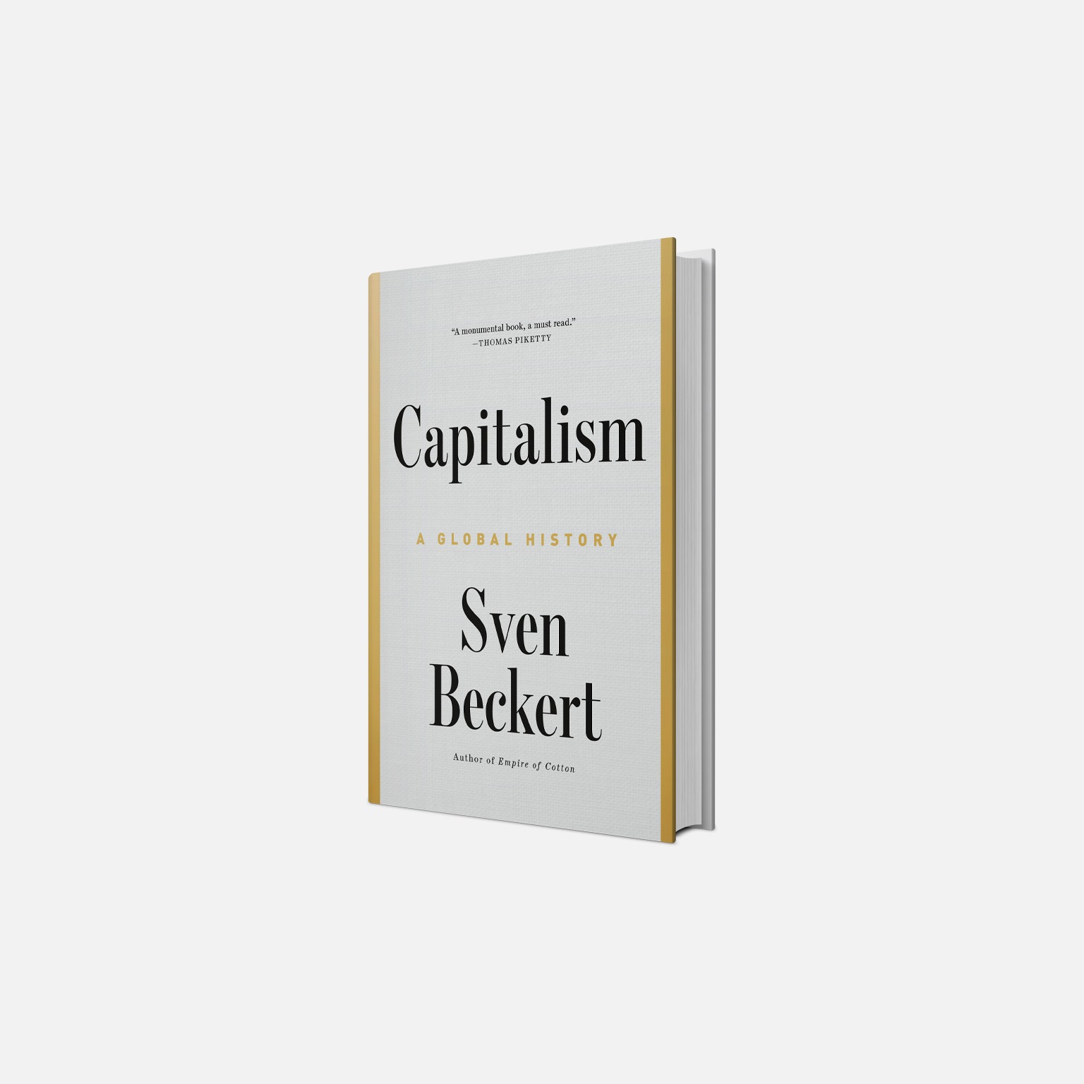 A book titled Capitalism: A Global History by Sven Beckert, featuring a clean white cover with black and gold text. The book is displayed standing upright against a plain white background, giving it a minimalist and modern look.