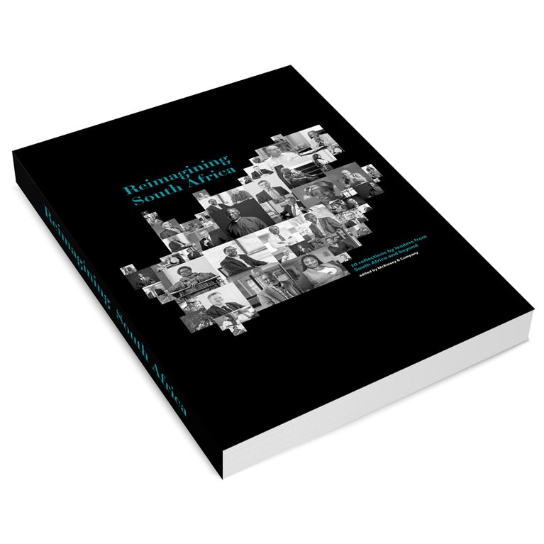 Reimagining South Africa: 20 reflections by leaders from South Africa and beyond