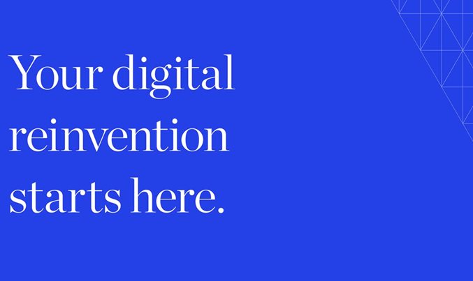 Your digital reinvention starts here