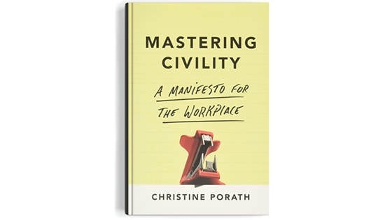 Cover image of the book Mastering Civility: A Manifesto for the Workplace