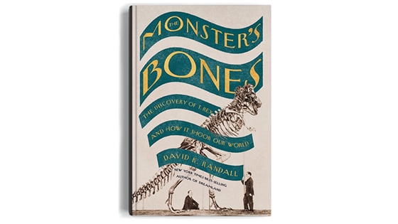 Cover image of the book The Monster's Bones: The Discovery of T. rex and How It Shook Our World