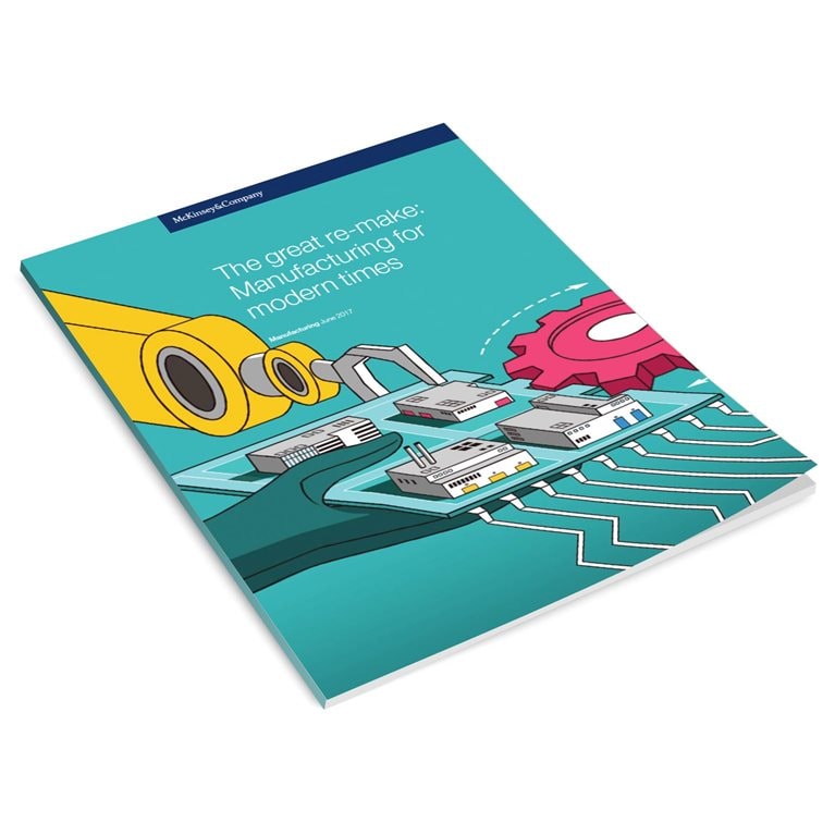 The great remake: Manufacturing for modern times