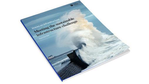 Voices on Infrastructure: Meeting the sustainable infrastructure challenge