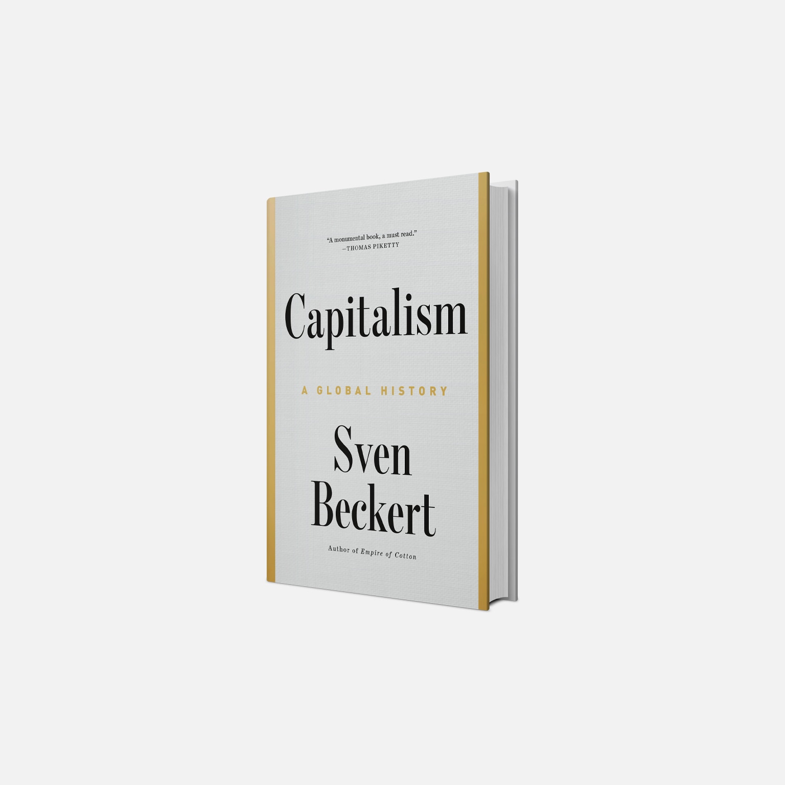 A book titled Capitalism: A Global History by Sven Beckert, featuring a clean white cover with black and gold text. The book is displayed standing upright against a plain white background, giving it a minimalist and modern look.