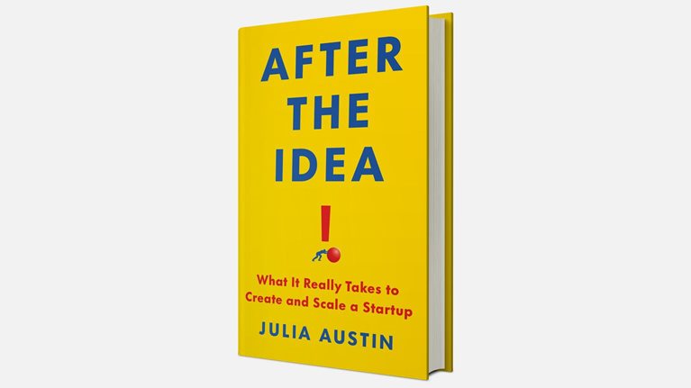 A book titled "After the Idea" by Julia Austin. The book's cover is yellow with blue text and a red exclamation point. An illustration of a person is struggling to push the dot in the exclamation mark.