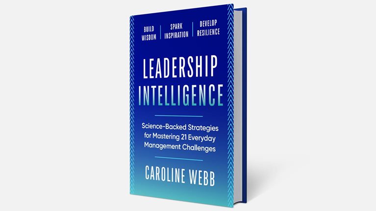 A blue hardcover book titled Leadership Intelligence by Caroline Webb is shown against a clean white background. The cover promotes science-backed strategies for mastering 21 everyday management challenges, with themes of building wisdom, sparking inspiration, and developing resilience.