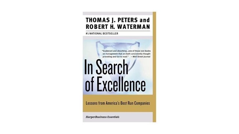 In Search of Excellence: Lessons from America's Best-Run Companies