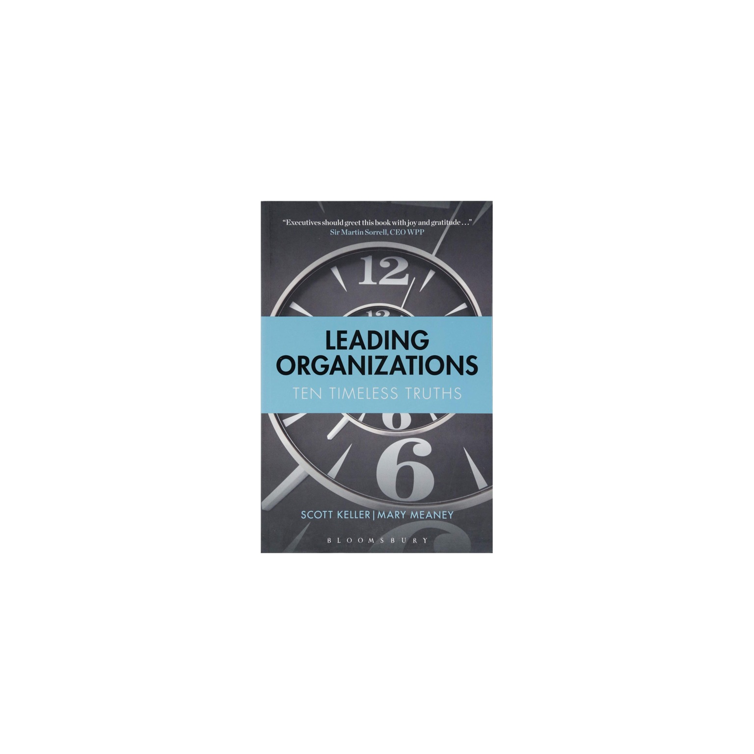 Leading Organizations: Ten Timeless Truths