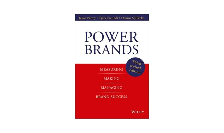 Power Brands: Measuring, Making, and Managing Brand Success