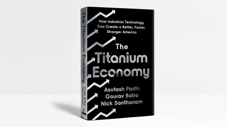 Book cover of The Titanium Economy: How Industrial Technology Can Create a Better, Faster, Stronger America