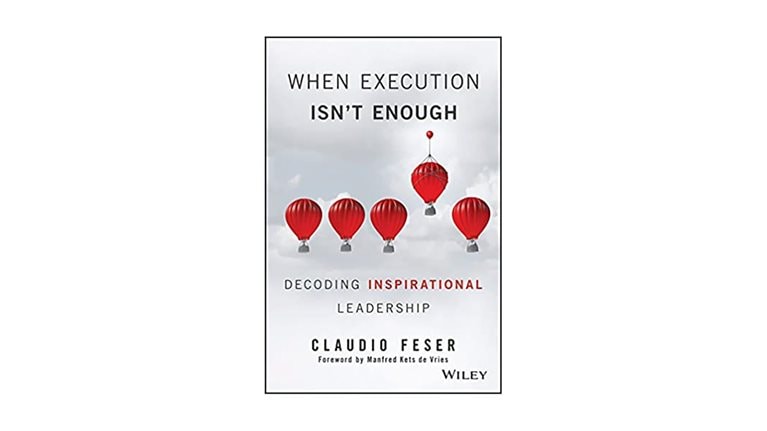 When Execution Isn’t Enough: Decoding Inspirational Leadership